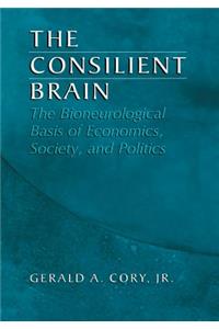 The Consilient Brain