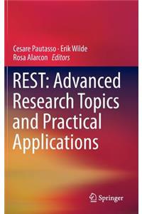 Rest: Advanced Research Topics and Practical Applications