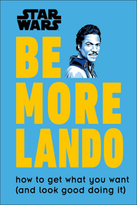 Star Wars Be More Lando