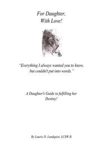 For Daughter, with Love!