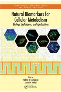 Natural Biomarkers for Cellular Metabolism