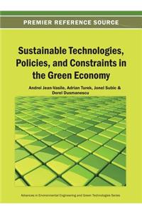 Sustainable Technologies, Policies, and Constraints in the Green Economy