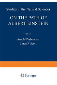 On the Path of Albert Einstein