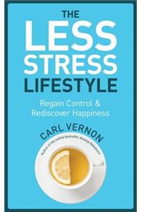 The Less-Stress Lifestyle