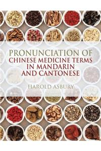 Pronunciation of Chinese Medicine Terms in Mandarin and Cantonese