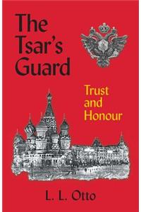 Tsar's Guard: Trust and Honour