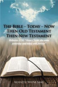 Bible - Today - Now