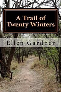 A Trail of Twenty Winters