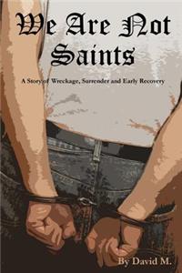 We Are Not Saints