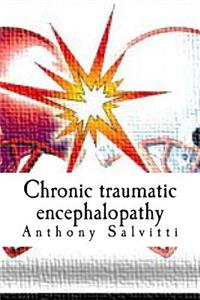 Chronic traumatic encephalopathy