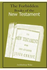 The Forbidden Books of the New Testament