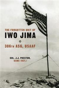 Forgotten Unit of Iwo Jima