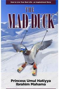 Mad Duck