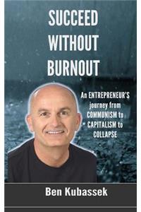 Succeed Without Burnout
