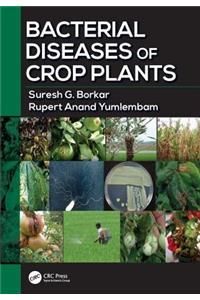 Bacterial Diseases of Crop Plants