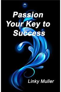 Passion - Your Key to Success