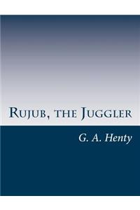 Rujub, the Juggler