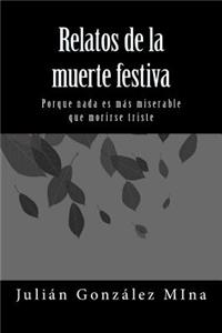 Relatos de la muerte festiva