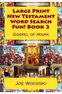 Large Print New Testament Word Search Fun! Book 2