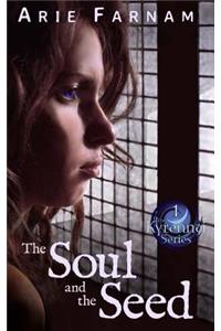Soul and the Seed: The Kyrennei Series Book One