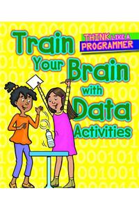 Train Your Brain with Data Activities