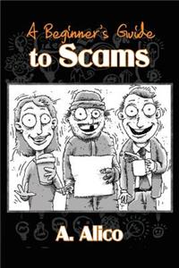 Beginner's Guide To Scams