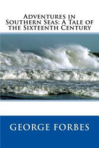 Adventures in Southern Seas