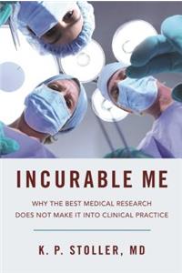 Incurable Me