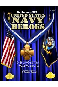 United States Navy Heroes - Volume III