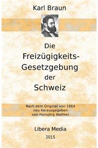 Die Freizügigkeits-Gesetzgebung der Schweiz