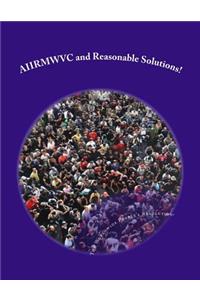 AIIRMWVC and Reasonable Solutions!