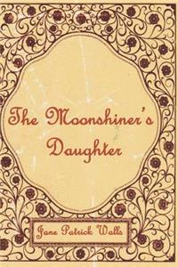 Moonshiner's Daughter