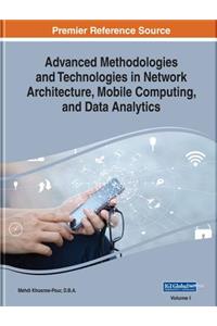 Advanced Methodologies and Technologies in Network Architecture, Mobile Computing, and Data Analytics, 2 volume