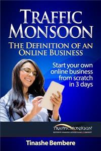 Traffic Monsoon: The Definition of an Online Business