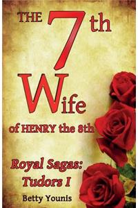 The 7th Wife of Henry the 8th