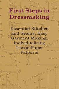 First Steps In Dressmaking