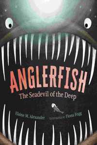 Anglerfish: The Seadevil of the Deep