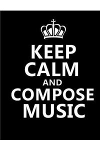 Keep Calm and Compose Music