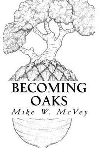 Becoming Oaks: Sharing Stories of Perseverance