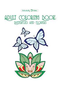 Adult Coloring Book: Butterflies and Flowers