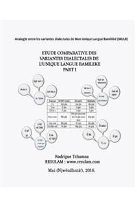 Étude Comparative des Variantes Dialectales de L'unique Langue Bamiléké Part I