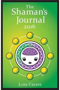 The Shaman's Journal 2016