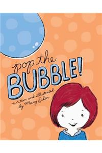 Pop the Bubble!