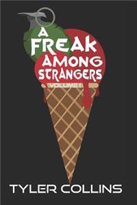 Freak Among Strangers