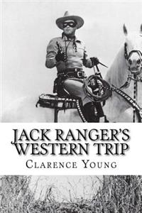 Jack Ranger's Western Trip