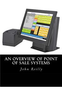 An Overview of Point of Sale Systems