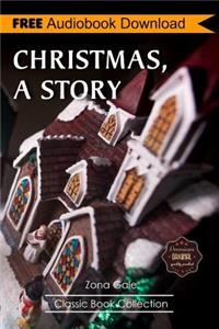 Christmas, A Story