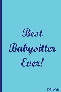 Best Babysitter Ever! - Blue Notebook / Extended Lines / Soft Matte Cover