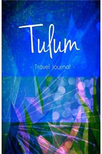 Tulum Travel Journal