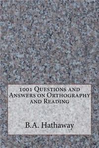 1001 Questions and Answers on Orthography and Reading